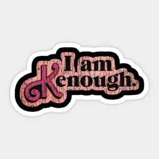 I am Kenough Vintage Sticker